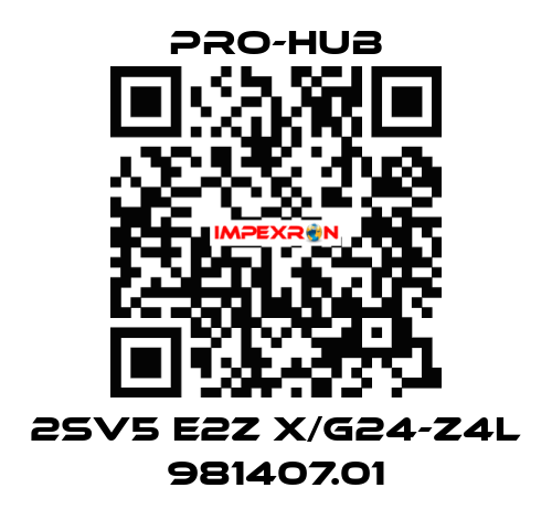 2SV5 E2Z X/G24-Z4L 981407.01 Pro-Hub