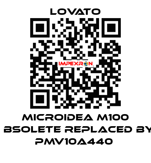 Microidea M100 оbsolete replaced by PMV10A440  Lovato