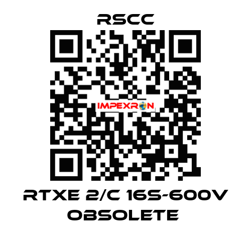 RTXE 2/C 16S-600V obsolete  RSCC