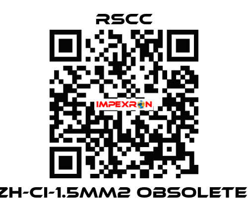 ZH-CI-1.5mm2 obsolete  RSCC