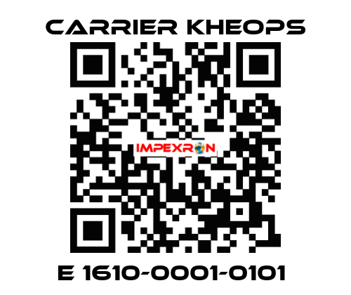 E 1610-0001-0101  Carrier Kheops