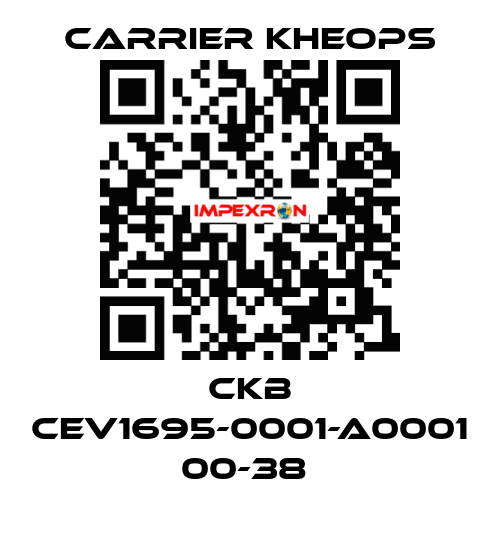 CKB CEV1695-0001-A0001 00-38  Carrier Kheops