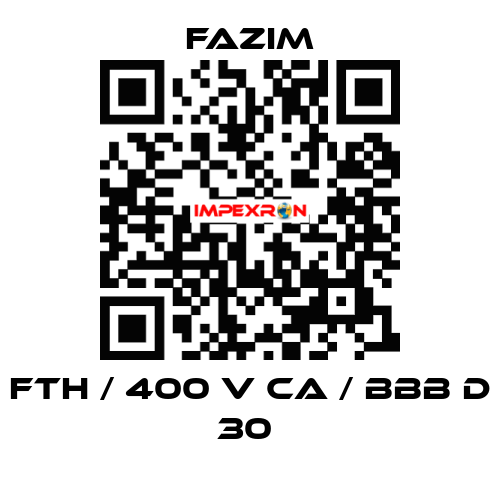 FTH / 400 V CA / BBB D 30  Fazim