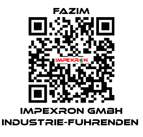 IMPEXRON GMBH INDUSTRIE-FUHRENDEN  Fazim