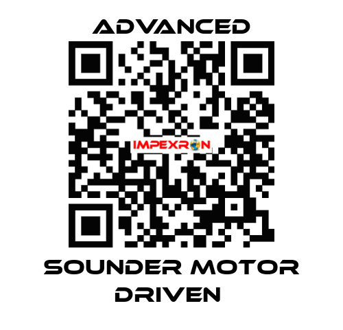 Sounder Motor Driven  Advanced