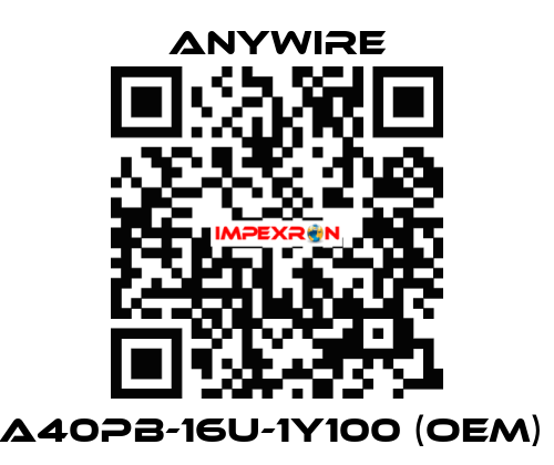  A40PB-16U-1Y100 (OEM)  Anywire