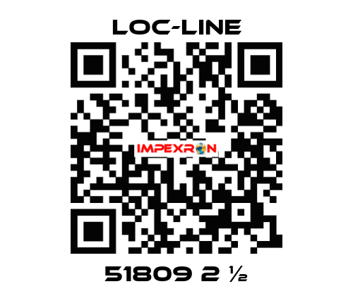 51809 2 ½ Loc-Line