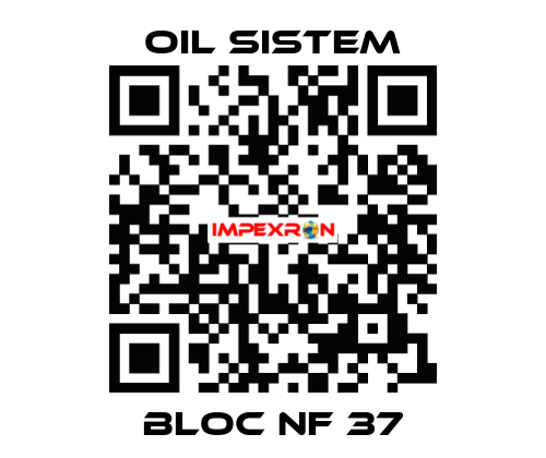 bloc nf 37 Oil Sistem