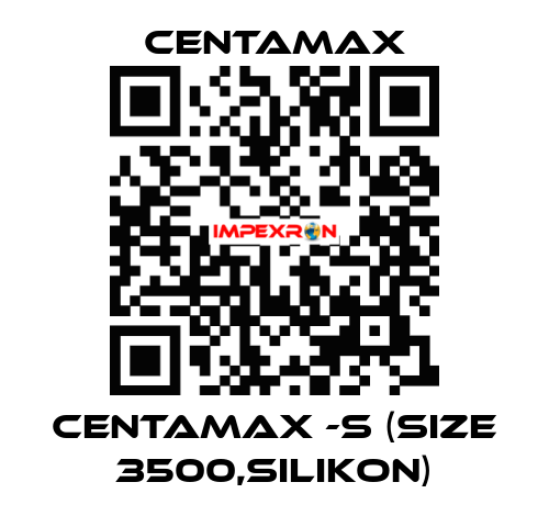 CENTAMAX -S (Size 3500,Silikon) CENTAMAX