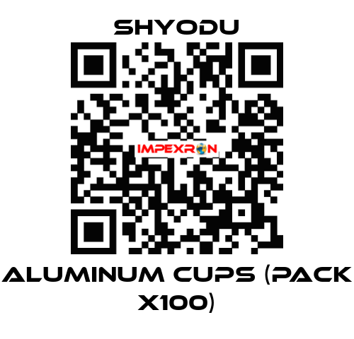 Aluminum Cups (pack x100) Shyodu