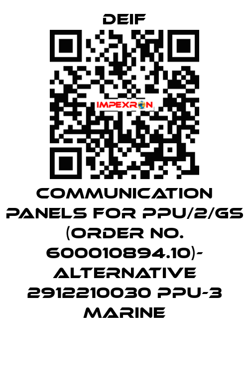 Communication panels for PPU/2/GS (Order No. 600010894.10)- ALTERNATIVE 2912210030 PPU-3 Marine Deif