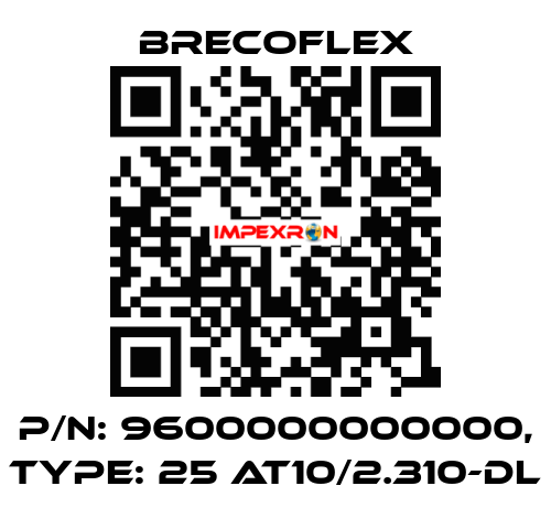 P/N: 9600000000000, Type: 25 AT10/2.310-DL Brecoflex