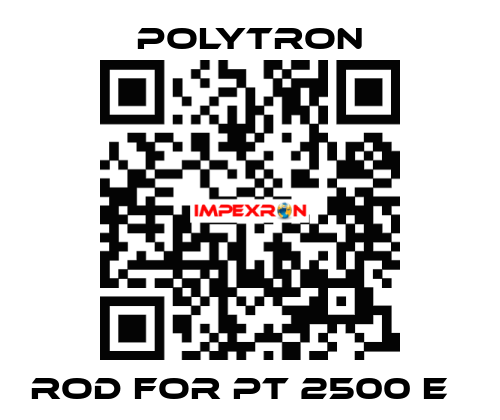 Rod for PT 2500 E	 Polytron