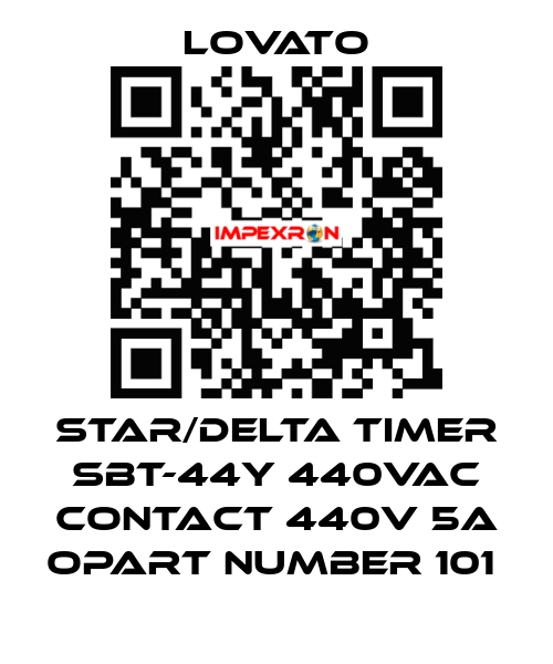 STAR/DELTA TIMER SBT-44Y 440VAC CONTACT 440V 5A OPART NUMBER 101  Lovato