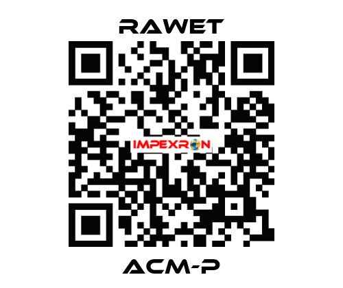 ACM-P Rawet