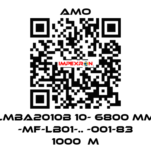 LMBA2010B 10- 6800 MM -MF-LB01-.. -001-83 1000μm Amo