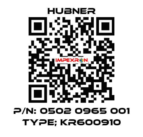 p/n: 0502 0965 001 Type; KR600910 HUBNER