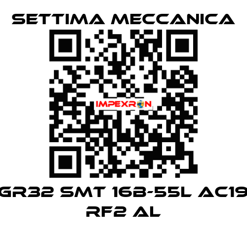 GR32 SMT 16B-55L AC19 RF2 AL Settima Meccanica