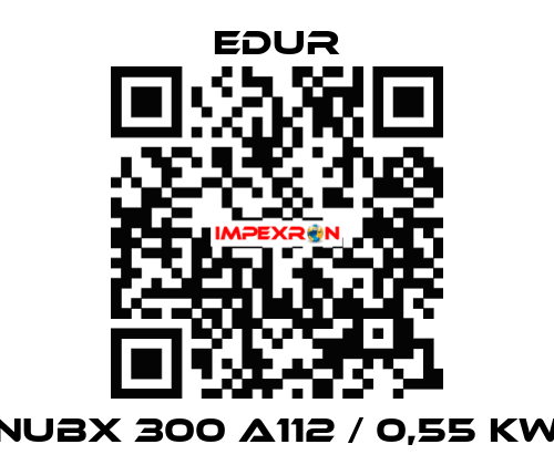 NUBX 300 A112 / 0,55 KW Edur