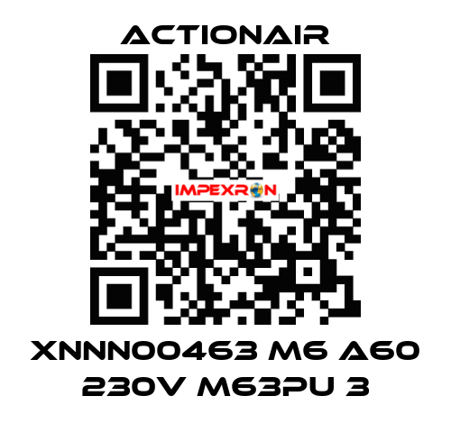 XNNN00463 M6 A60 230V M63PU 3 Actionair