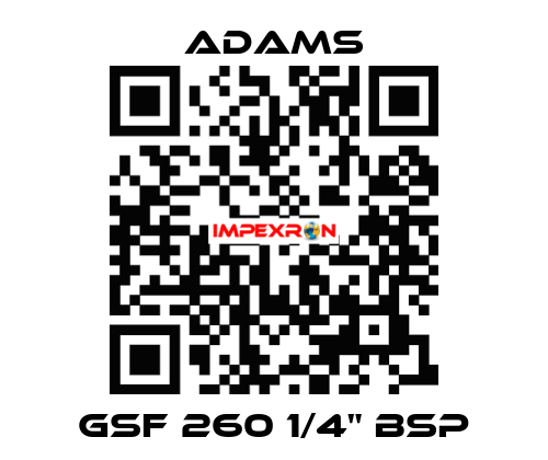 GSF 260 1/4" BSP ADAMS