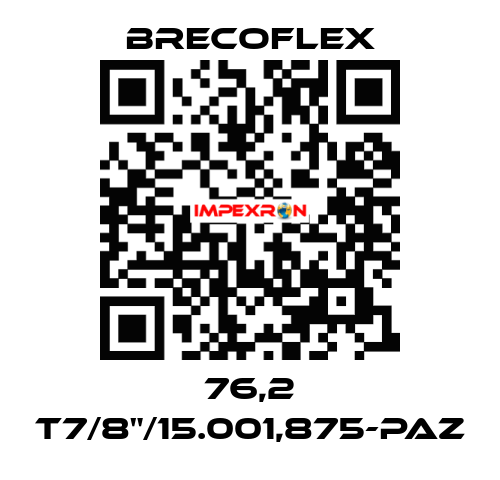 76,2 T7/8"/15.001,875-PAZ Brecoflex