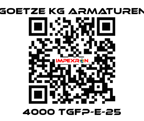 4000 tGFP-E-25 Goetze KG Armaturen