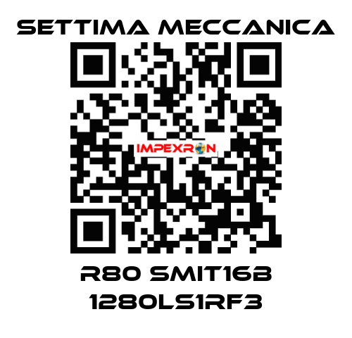 R80 SMIT16B 1280LS1RF3 Settima Meccanica