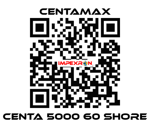 CENTA 5000 60 SHORE CENTAMAX