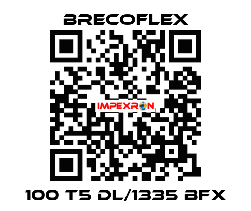 100 T5 DL/1335 BFX Brecoflex