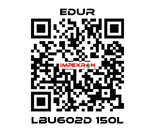 LBU602D 150L Edur