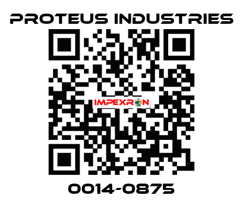 0014-0875 PROTEUS INDUSTRIES