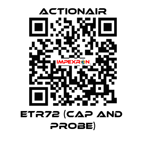 ETR72 (CAP and  PROBE) Actionair