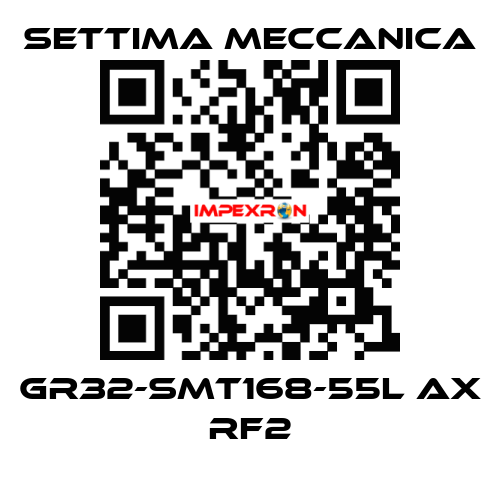 GR32-SMT168-55L AX RF2 Settima Meccanica