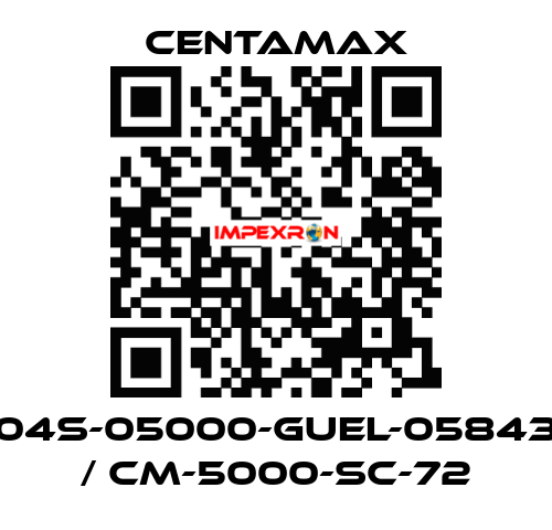 004S-05000-GUEL-058430   / CM-5000-SC-72 CENTAMAX