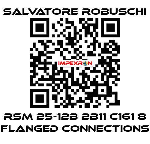 RSM 25-12B 2B11 C161 8 (flanged connections) SALVATORE ROBUSCHI