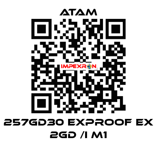 257GD30 EXPROOF EX 2GD /I M1 ATAM