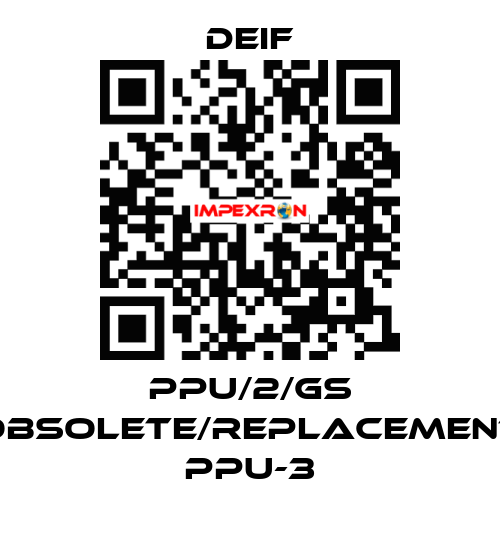 PPU/2/GS obsolete/replacement PPU-3 Deif