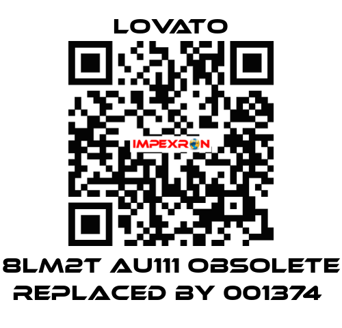 8LM2T AU111 obsolete replaced by 001374  Lovato